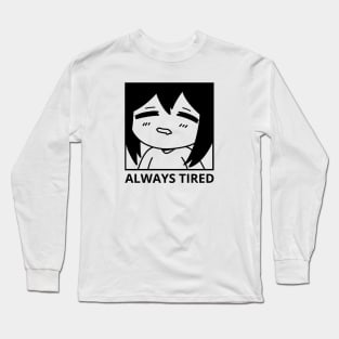 Always Tired Long Sleeve T-Shirt